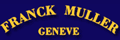 Franck Muller | Geneve